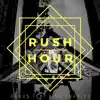 BanX$ - Rush Hour (feat. King Charles) - Single